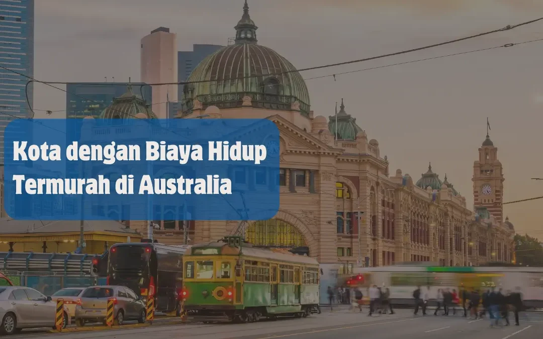 kota dengan biaya hidup termurah di australia