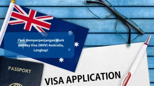 Cara memperpanjang Working Holiday Visa Australia