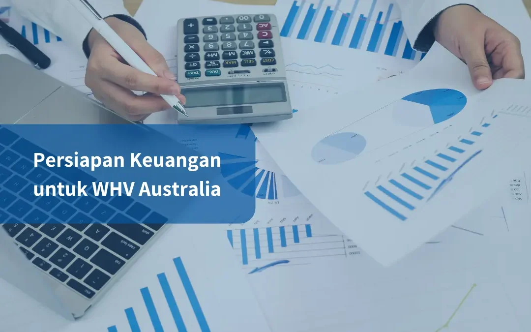 persiapan keuangan untuk whv australia